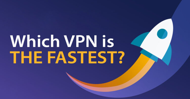 Best Fastest VPN