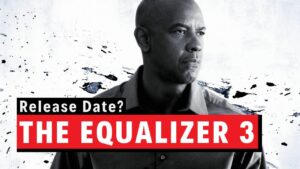 the equalizer 3 release date
