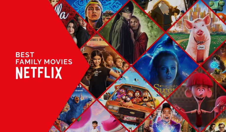15 Best Netflix Movies For Families To Watch